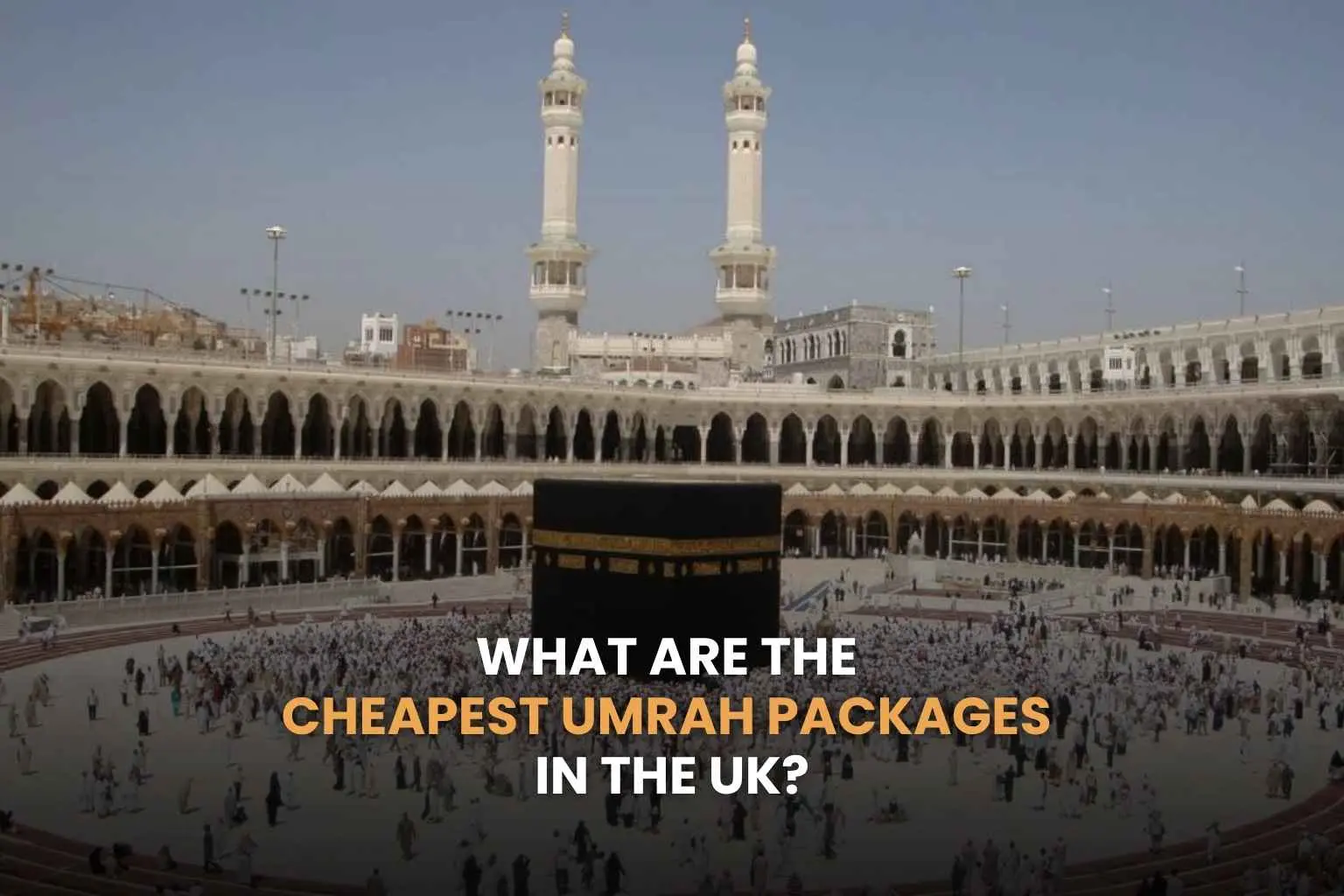 Cheapest Umrah packages